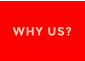 WHY US?